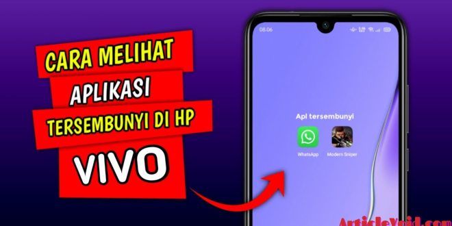 Cara Mudah Menampilkan Aplikasi Tersembunyi di Hp Vivo