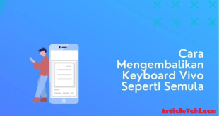 cara mengembalikan keyboard vivo seperti semula