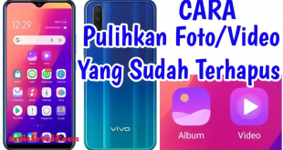 Cara Mengembalikan Video yang Terhapus Permanen di HP Vivo