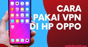 Cara Mengaktifkan Fitur VPN di OPPO 