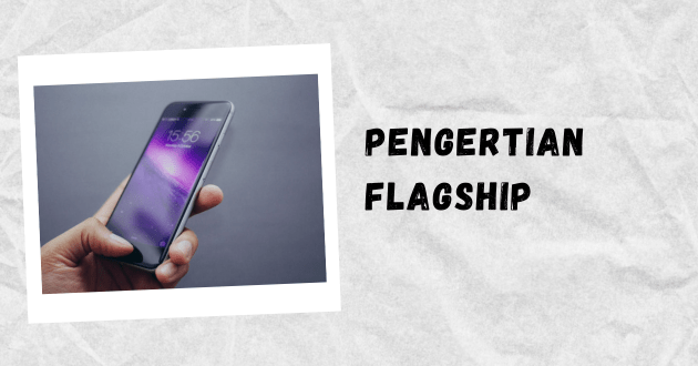 Pengertian Flagship